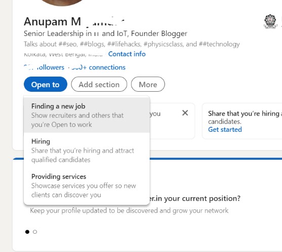 figure 2:  use the "Open to" option and select "Finding a new job" as shown on Linkedin page