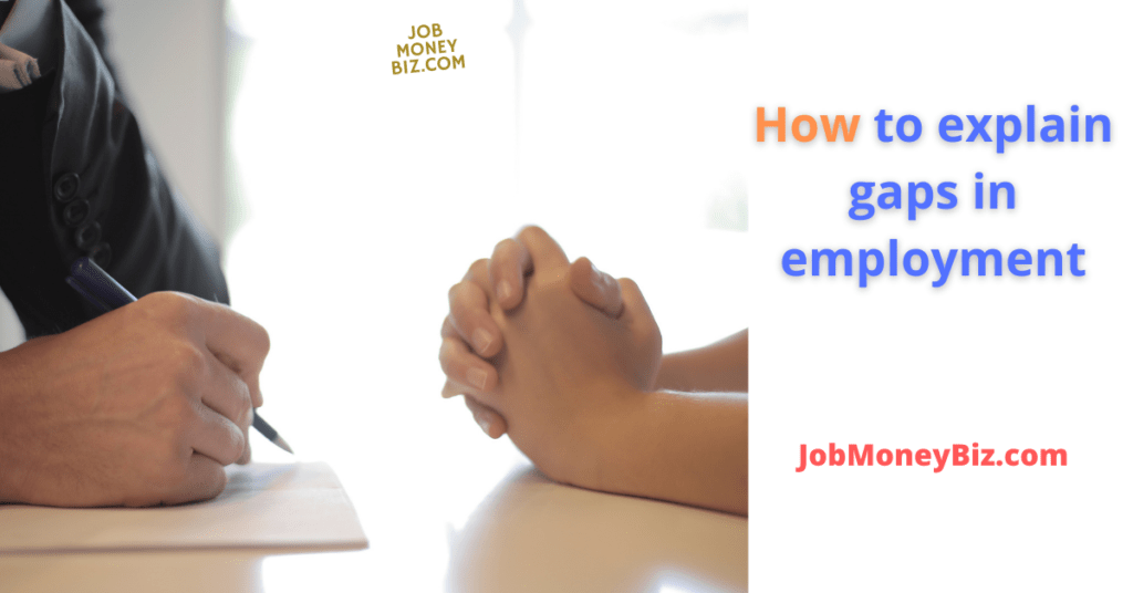 employment gaps - justification in interviews