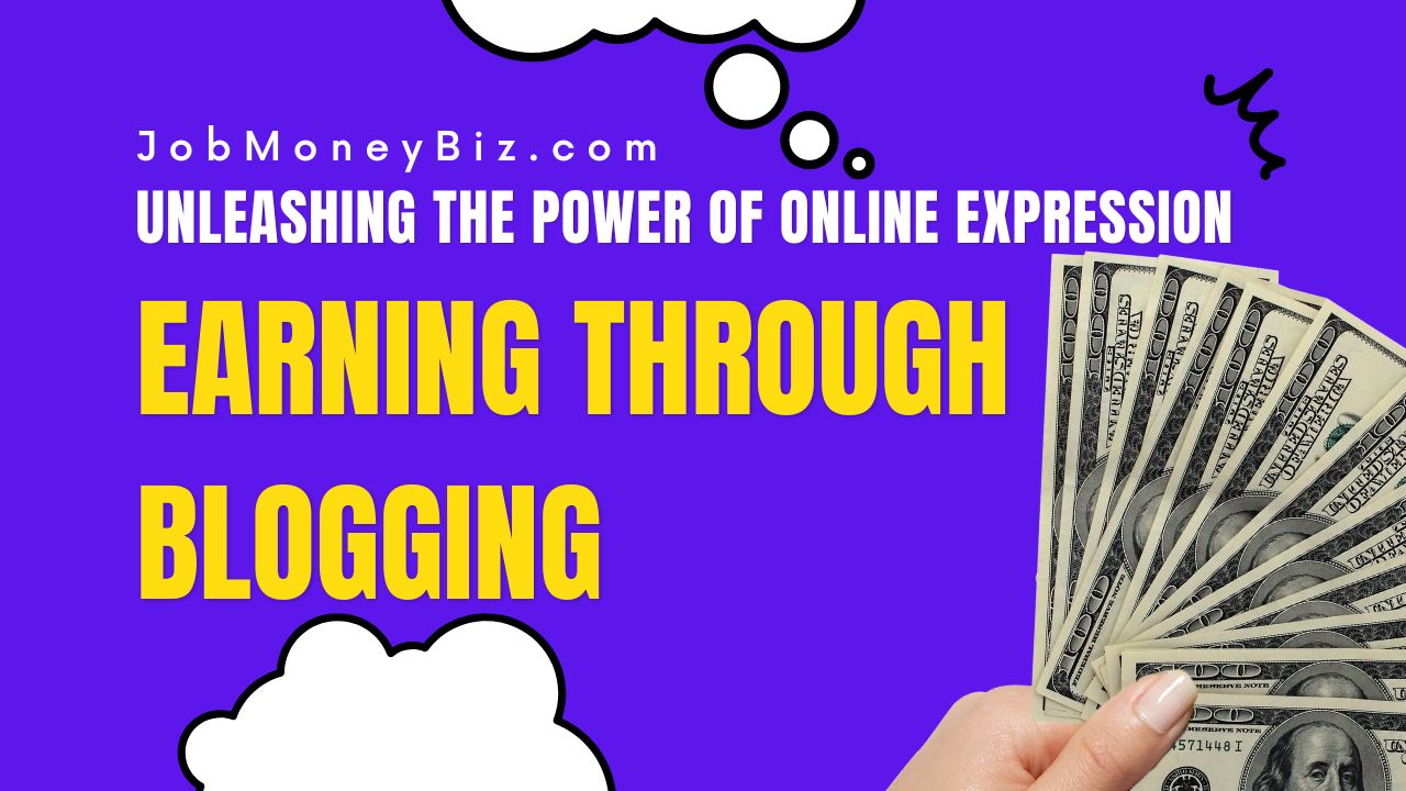 You are currently viewing Earning through Blogging: Unleashing the Power of Online Expression