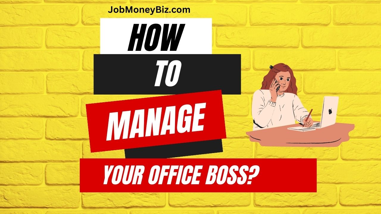 Read more about the article How to Manage Your office Boss? | Managing your manager